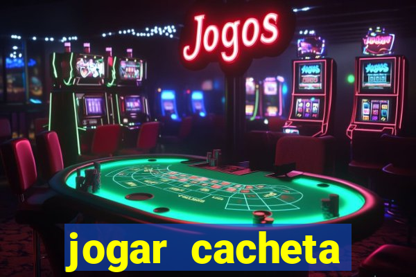 jogar cacheta online valendo dinheiro